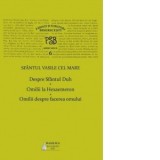 PSB 6. Despre Sfantul Duh. Omilii la Hexaemeron. Omilii despre facerea omului - Autori: Sfantul Vasile cel Mare, Dionisie Constantin Pirvuloiu, Dumitr