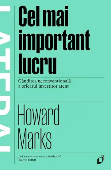 Cel mai important lucru Gandirea neconventionala a oricarui investitor atent