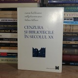 MARIE KUHLMANN - CENZURA SI BIBLIOTECILE IN SECOLUL XX , 1999 *