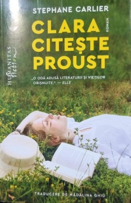Clara citeste Proust - Stephane Carlier foto