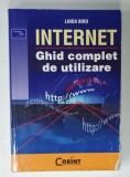 INTERNET , GHID COMPLET DE UTILIZARE de LINDA BIRD , 2008, COPERTA BROSATA