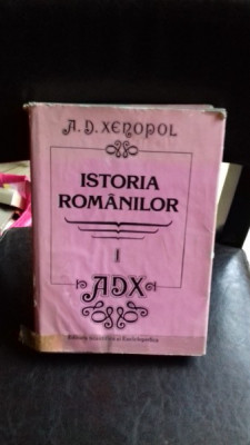 ISTORIA ROMANILOR - A.D. XENOPOL foto