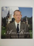 Cumpara ieftin ANUL REGELUI - de Principele Radu al Romaniei