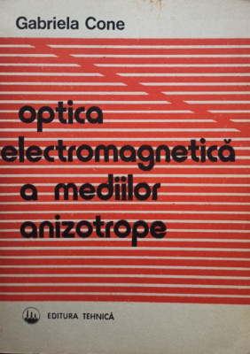 Optica electromagnetica a mediilor anizotrope foto