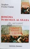 Romania in secolul al XX-lea - 1998 - Stephen Fischer-Galati ($N58)