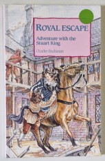 ROYAL ESCAPE by CHARLES BUCHANAN , illustrated by STEPHEN MILLINGEN , 1994 foto