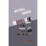 Mimikrik &eacute;vada, avagy katyvasz minden mennyis&eacute;gben - Nyerges Andr&aacute;s
