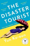The Disaster Tourist | Yun Ko-Eun