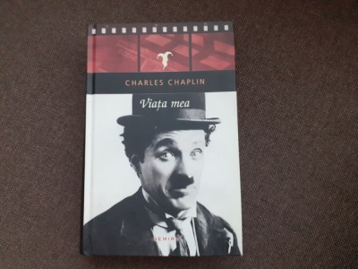 Charles Chaplin - Viata mea EDITIE CARTONATA NEMIRA foto