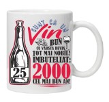 Cana alba personalizata &quot;Un Vin Bun 2000-25&quot;, INOVATIX&reg;. 330ml, Oem