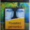 POVESTEA GEMENILOR de DUMITRU MISCHI , 2008
