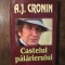 Castelul pălărierului - A. J. Cronin