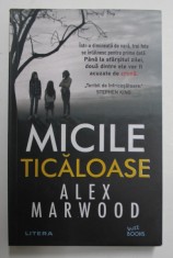 MICILE TICALOASE , roman de ALEX MARWOOD , 2020