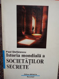 Paul Stefanescu - Istoria mondiala a societatilor secrete (1997)