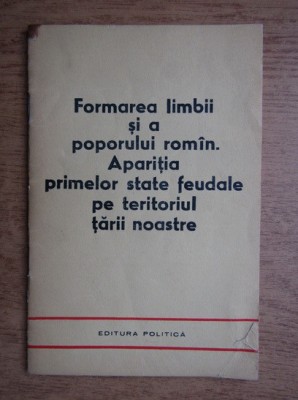Formarea limbii si a poporului roman. Aparitia primelor...(contine sublinieri) foto