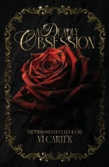 A Deadly Obsession: The Obsessed Duet