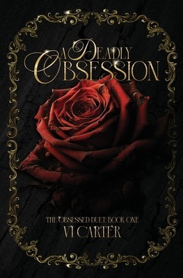 A Deadly Obsession: The Obsessed Duet