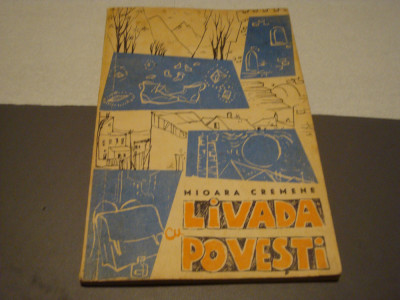 Miora Cremene - Livada cu povesti - 1964 - ilustratii Mihu Vulcanescu foto