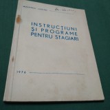 Cumpara ieftin INSTRUCTIUNI SI PROGRAME PENTRU STAGIARI-MINISTERUL JUSTITIEI 1976