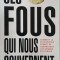 Ces fous qui nous gouvernent - Pascal de Sutter