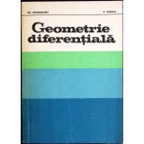 GEOMETRIE DIFERENTIALA-GH. GHEORGHIEV, V. OPROIU-350769
