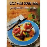 Cele mai bune 100 preparate din mere (editia 2006)