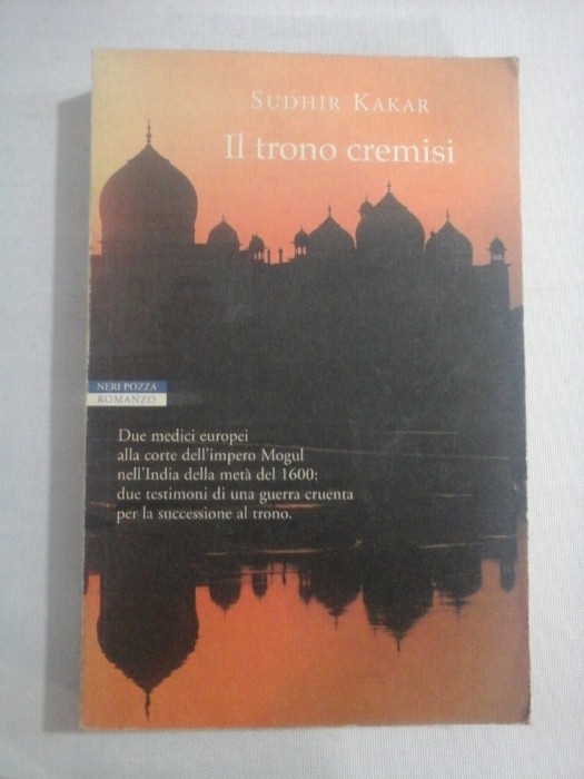 IL TRONO CREMISI (romanzo) - Sudhir KAKAR