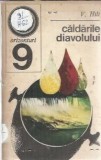 Caldarile diavolului V. Hilt Editura Enciclopedica Romana 1970 190 pagini roman clasic