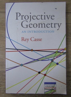 Rey Casse - Projective geometry an introduction Oxford Univ. Press foto