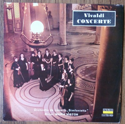LP Vivaldi - Orchestra de cameră Simfonietta Dirijor : Maria Nistor &amp;lrm;&amp;ndash; Concerte foto