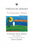 Tristetea - Dans / Tristeza feita danca | Vin&iacute;cius de Moraes