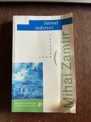 Mihai Zamfir Jurnal indirect foto