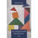 Az utols&oacute; idők munk&aacute;sai - Stefan Paas