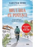 Brutaria cu povesti/Carsten Henn