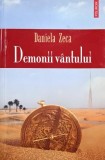 Demonii vantului - Daniela Zeca, Roman beletristica, Carti noi sau anticariat stare buna