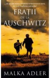 Fratii de la Auschwitz - Malka Adler - Rao