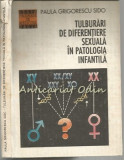 Cumpara ieftin Tulburari De Diferentiere Sexuala In Patologia Infantila - Tiraj: 1100 Exemplare