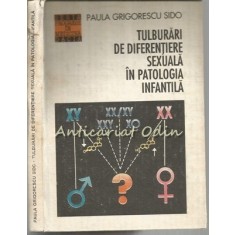 Tulburari De Diferentiere Sexuala In Patologia Infantila - Tiraj: 1100 Exemplare