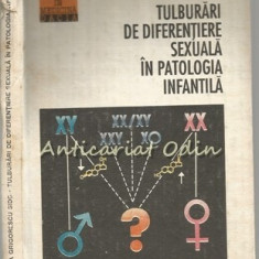 Tulburari De Diferentiere Sexuala In Patologia Infantila - Tiraj: 1100 Exemplare
