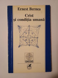 Ernest Bernea - Crist și condiția umană (1996)
