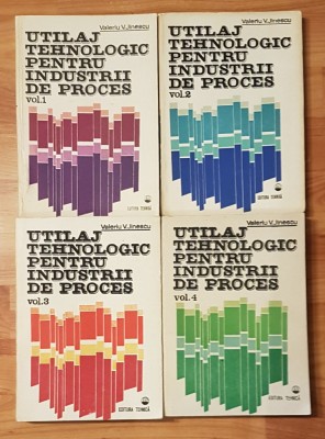 Utilaj tehnologic pentru industrii de proces de Valeriu Jinescu (4 vol.) foto