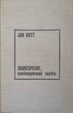 SHAKESPEARE, CONTEMPORANUL NOSTRU-JAN KOTT