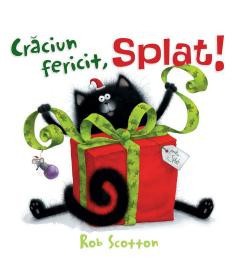 Craciun Fericit, Splat!, Rob Scotton - Editura Art foto