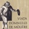 Mihail Bulgakov - Viata domnului de Moliere