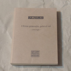 ULTIMA GENERATIE, PRIMUL VAL antologie de poezie