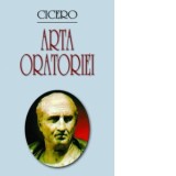 Arta oratoriei. Editie bilingva - Cicero