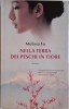 Nella Terra dei Peschi in Fiore - Melissa Fu, Carte in Engleza