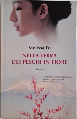 Nella terra dei peschi in fiore &amp;ndash; Melissa Fu foto