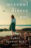 Cumpara ieftin Oceanul Dintre Noi, Laura Spence-Ash - Editura Bookzone