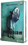 Prodigium | Anca Moraru